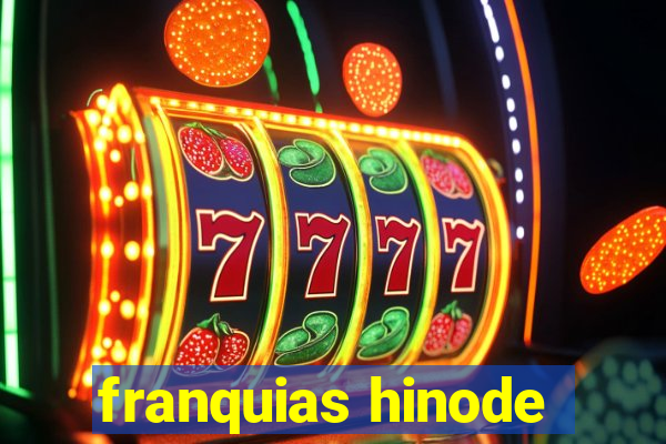 franquias hinode